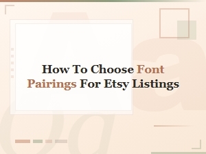 Free Font Pairing Guide for Etsy Listings